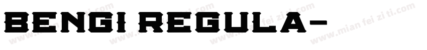 Bengi Regula字体转换